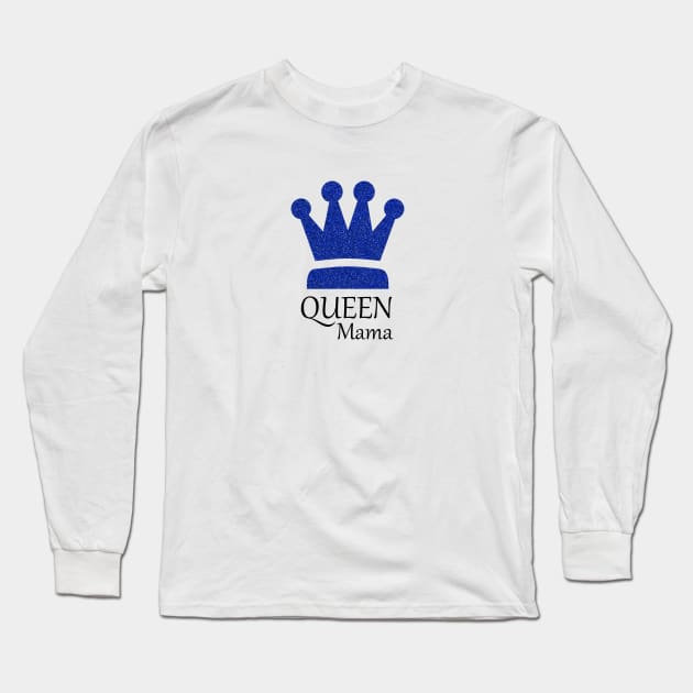 Queen Mama Sparkles in Blue Glitter Crown Long Sleeve T-Shirt by Star58